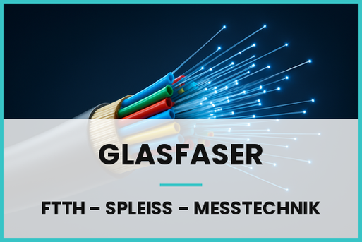 Glasfaser – FTTH, Spleiß, Messtechnik